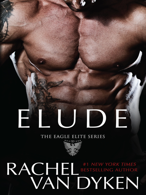 Title details for Elude by Rachel Van Dyken - Available
